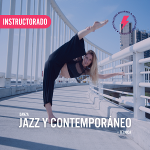 Instructorado en Danza Jazz y Comtemporáneo + técnica