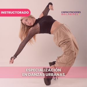 Especialización en Danzas Urbanas y Enfoque Docente