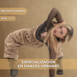 MÓDULO 1 Y 2 | Especialización en Danzas Urbanas y Enfoque Docente