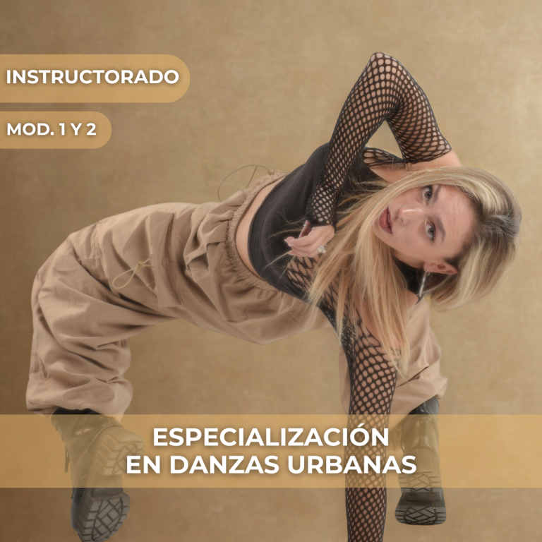 MÓDULO 1 Y 2 | Especialización en Danzas Urbanas y Enfoque Docente