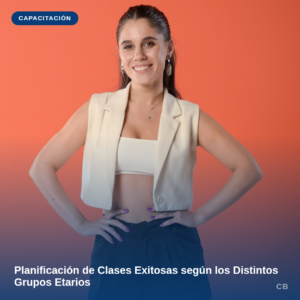 Planificación de clases EXITOSAS según los distintos grupos etarios